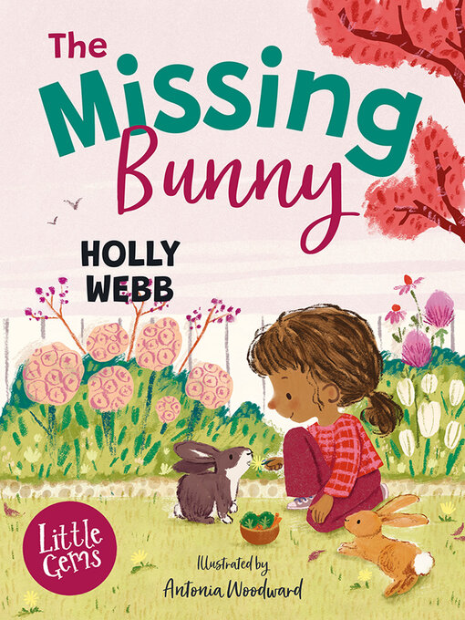 Title details for The Missing Bunny by Holly Webb - Available